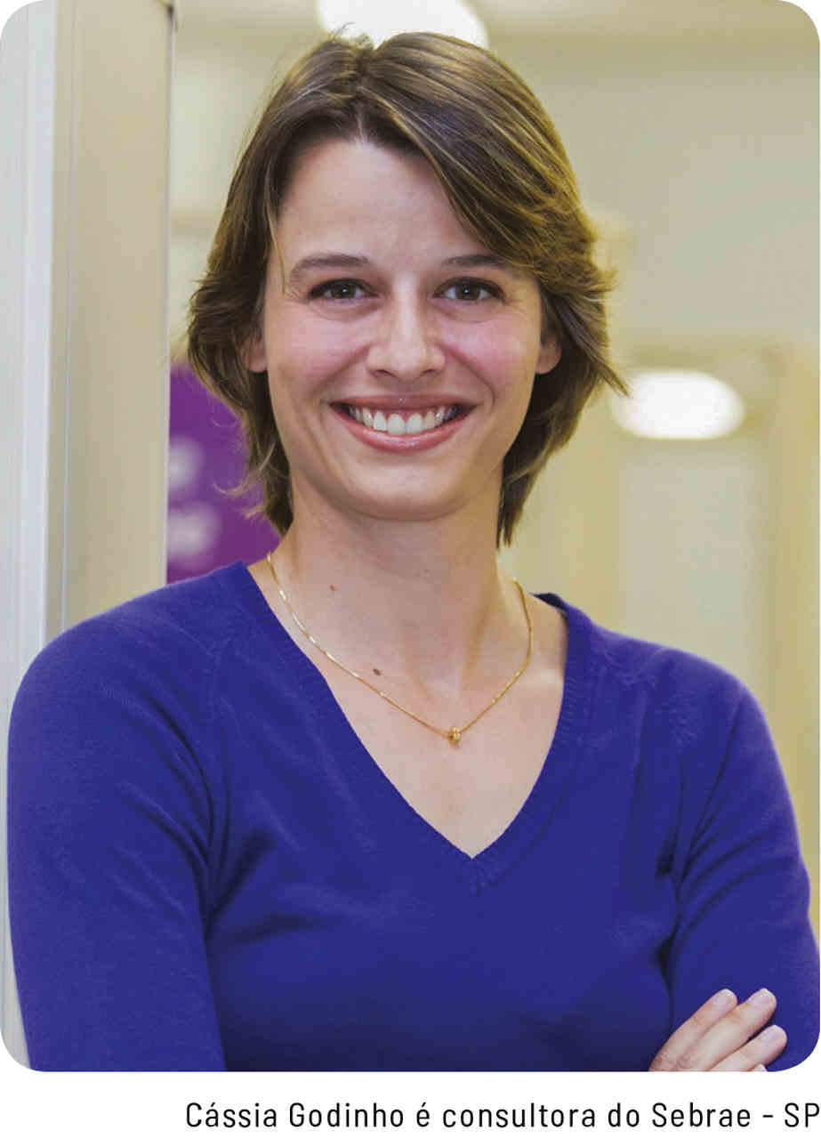 Cássia Godinho é consultora do Sebrae-SP