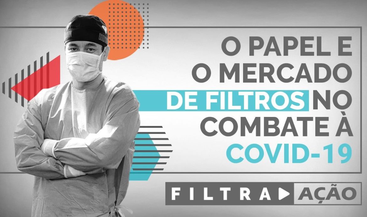 O papel e o mercado de filtros no combate à covid-19