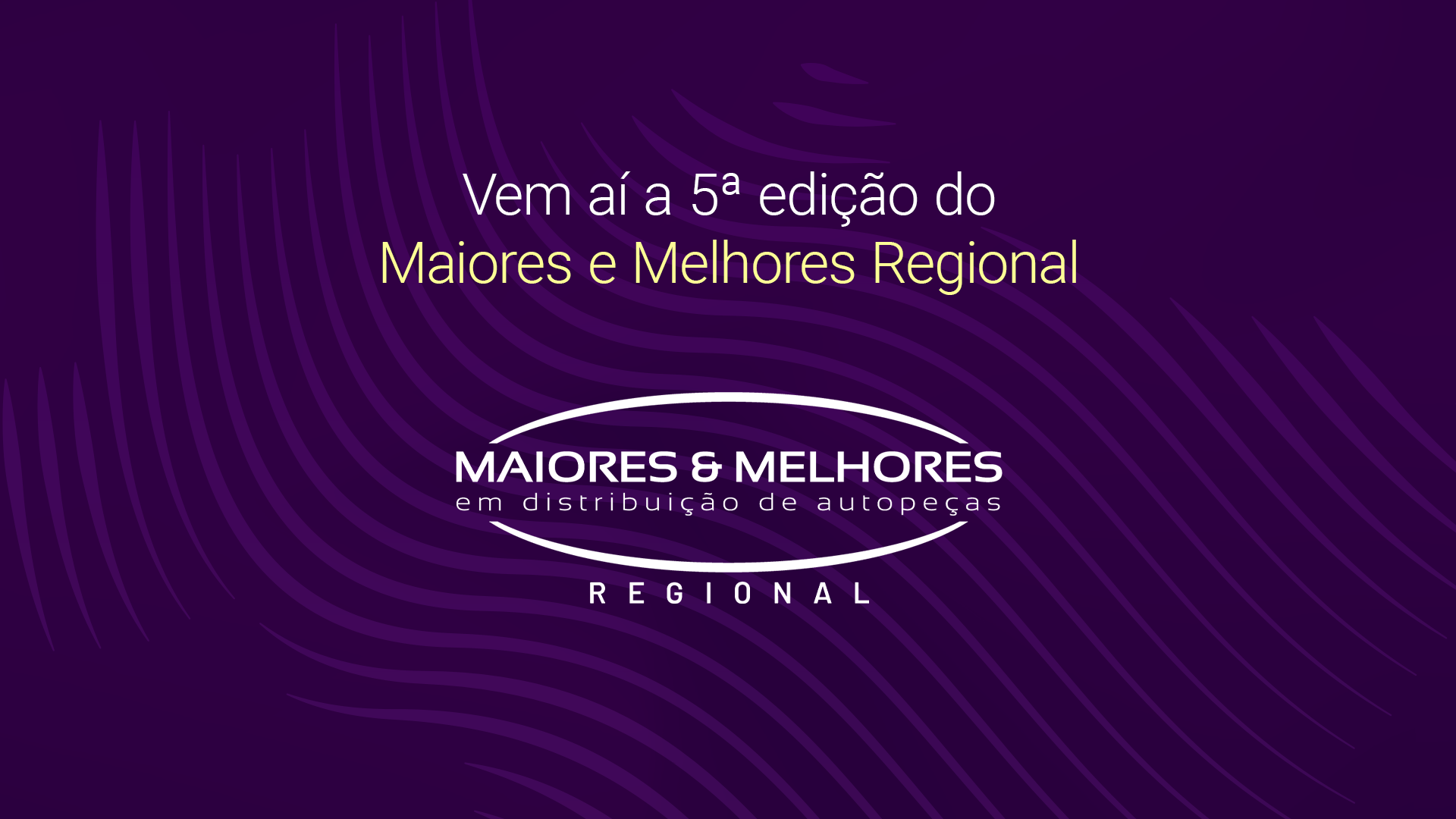Conheça os finalistas da Pesquisa Maiores e Melhores Regional